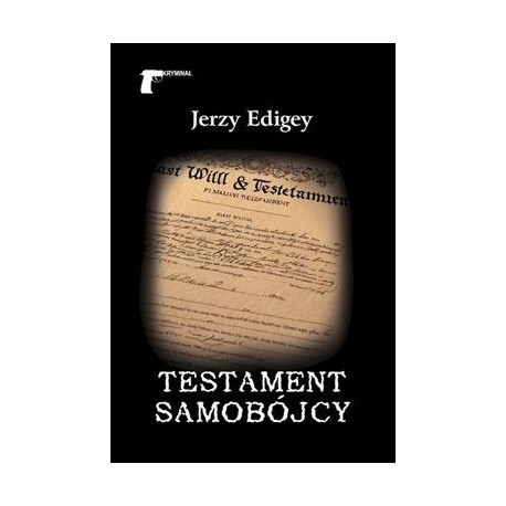 Testament samobójcy Jerzy Edigey motyleksiazkowe.pl
