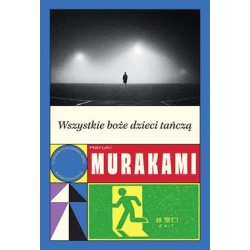Wszystkie boże dzieci tańczą Haruki Murakami motyleksiazkowe.pl