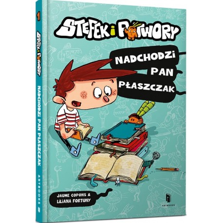 Stefek i potwory. Nadchodzi Pan Płaszczak Jaume Copons motyleksiazkowe.pl