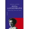 Róża Luksemburg Domem moim jest cały świat