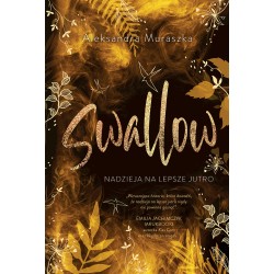Swallow TOM 3 Nadzieja na lepsze jutro Aleksandra Muraszka motyleksiazkowe.pl