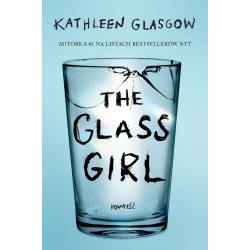 The Glass Girl Kathleen Glasgow motyleksiazkowe.pl