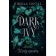Dark Ivy Tom 1. Kiedy upadnę Nikola Hotel motyleksiazkowe.pl