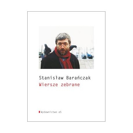 Wiersze zebrane - Stanisław Barańczak motyleksiazkowe.pl