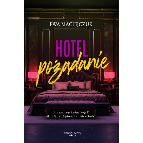 Hotel pożądanie Ewa Maciejczuk motyleksiazkowe.pl