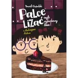 Palce lizać, czyli wybuchowy deser! Dawid Chybalski motyleksiazkowe.pl