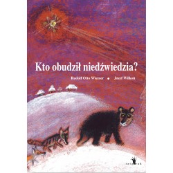Kto obudził niedźwiedzia? Rudolf Otto Wiemer Józef Wilkoń motyleksiazkowe.pl