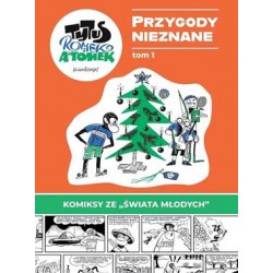 Przygody Nieznane. Tytus, Romek i A'Tomek. Tom 1 Henryk Jerzy Chmielewski motyleksiazkowe.pl