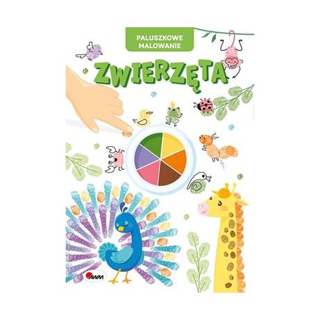 Zwierzęta. Paluszkowe malowanie motyleksiazkowe.pl