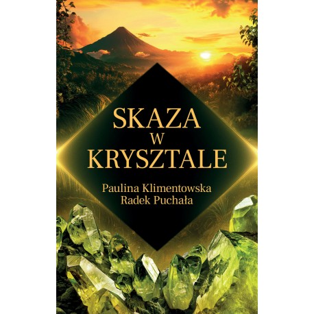 Skaza w krysztale Paulina Klimentowska Radek Puchała motyleksiazkowe.pl