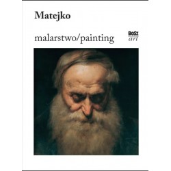 Matejko. Malarstwo Barbara Ciciora-Czwórnóg motyleksiazkowe.pl