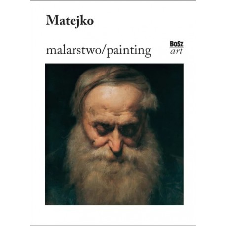 Matejko. Malarstwo Barbara Ciciora-Czwórnóg motyleksiazkowe.pl