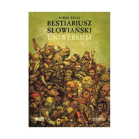 Bestiariusz słowiański Uniwersum Paweł Zych motyleksiazkowe.pl
