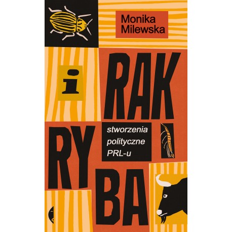 I rak ryba Stworzenia polityczne PRL-u