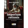 Imperium rationis. Państwo suwerenne w zachodniej myśli politycznej XVI i XVII wieku