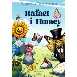 Rafael i Horacy Małgorzata Miecznikowska motyleksiazkowe.pl