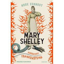 Mary Shelley Narodziny Frankensteina motyleksiazkowe.pl