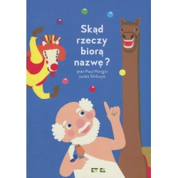 Skąd rzeczy biorą nazwę Jean Paul Mongin Junko Shibuya motyleksiazkowe.pl