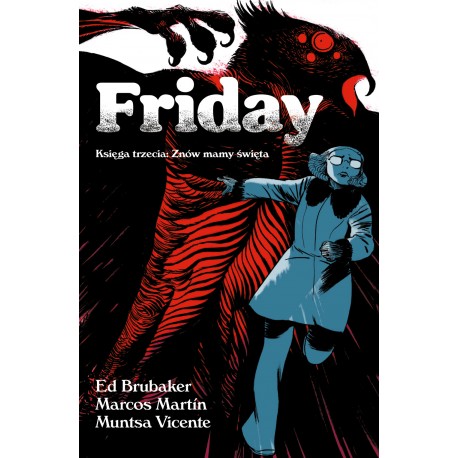 Friday Księga druga: W zimową mroźną noc Ed Brubaker Marcos Martin Muntsa Vicente motyleksiązkowe.pl