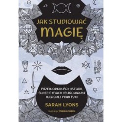 Jak studiować magię Sarah Lyons motyleksiazkowe.pl