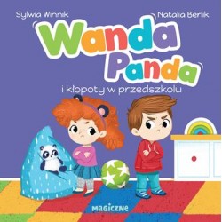 Wanda Panda i kłopoty w przedszkolu Sylwia Winnik motyleksiazkowe.pl