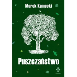Puszczaństwo Marek Kamecki motyleksiazkowe.pl