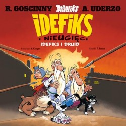 Idefiks i nieugięci. Tom 1.  Idefiks i Druid GOSCINNY RENE, UDERZO ALBERT motyleksiazkowe.pl