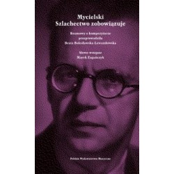 Mycielski Szlachectwo zobowiązuje Beata Bolesławska-Lewandowska motyleksiazkowe.pl
