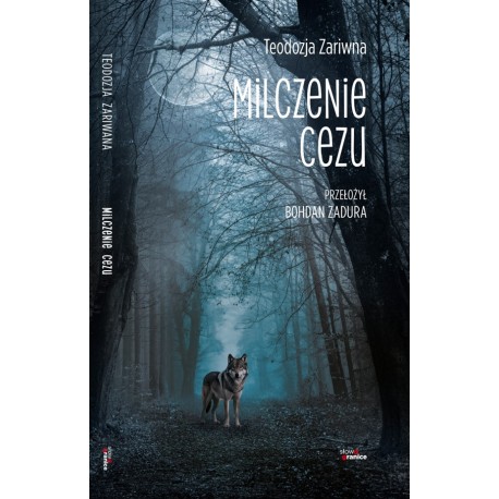 Milczenie cezu Teodozja Zariwna motyleksiazkowe.pl