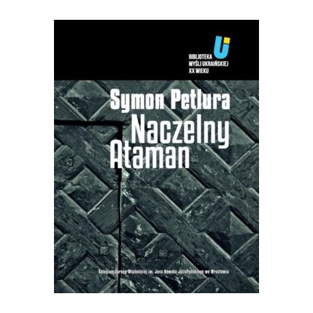Symon Petlura. Naczelny Ataman motyleksiazkowe.pl