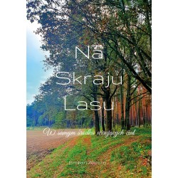 Na skraju lasu. W samym środku wirujących ciał Emlian Amore motyleksiazkowe.pl