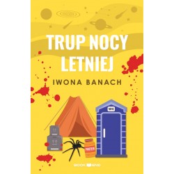 Trup nocy letniej Iwona Banach motyleksiazkowe.pl