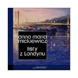 Listy z Londynu Anna Maria Mickiewicz motyleksiazkowe.pl