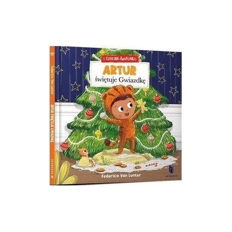 Artur świętuje Gwiazdkę Federico Van Lunter motyleksiazkowe.pl