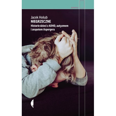 Niegrzeczne Jacek Hołub motyleksiazkowe.pl