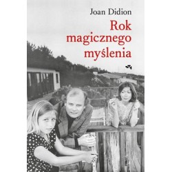 Rok magicznego myślenia Joan Didion motyleksiazkowe.pl