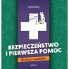 Bezpieczeństwo i pierwsza pomoc dla dzieci i nastolatków