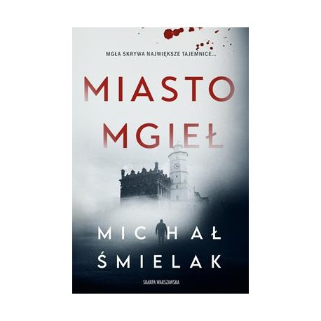 Miasto Mgieł Michał Śmielak motyleksiazkowe.pl