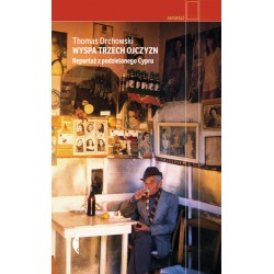 Wyspa trzech ojczyzn. Reportaż z podzielonego Cypru