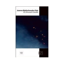 W chmurach światła Joanna Matlachowska-Pala motyleksiazkowe.pl