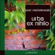 Urbs ex nihilo Piotr Michałowski motyleksiazkowe.pl