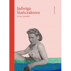 Poezje i prozinki Jadwiga Stańczakowa motyleksiazkowe.pl