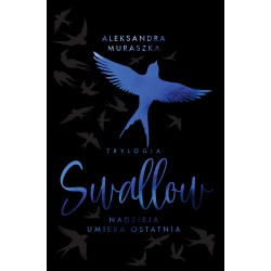 Swallow Tom 1 Nadzieja umiera ostatnia /ilustrowane brzegi motyleksiazkowe.pl