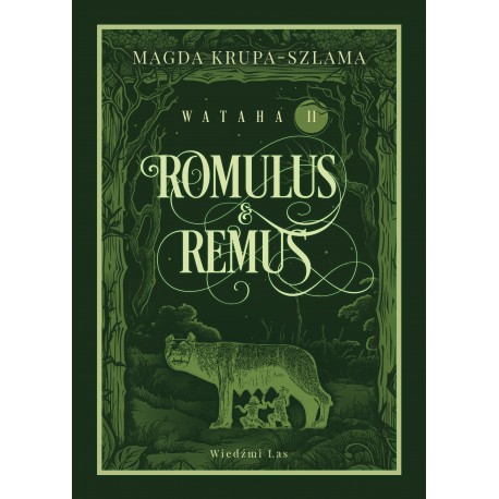 Romulus & Remus. Wataha T.2 Magda Krupa-Szlama motyleksiazkowe.pl