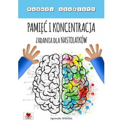 Pamięć i koncentracja. Zadania dla nastolatków motyleksiazkowe.pl