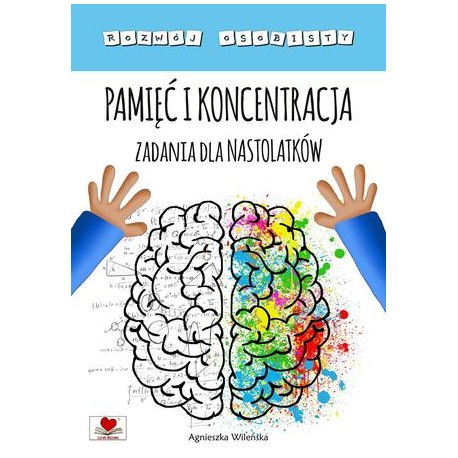 Pamięć i koncentracja. Zadania dla nastolatków motyleksiazkowe.pl