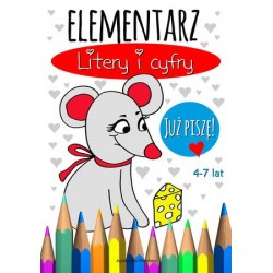 Elementarz Litery i cyfry. Już piszę 4-7 lat motyleksiazkowe.pl