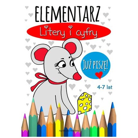 Elementarz Litery i cyfry. Już piszę 4-7 lat motyleksiazkowe.pl