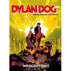Dylan Dog 666 Mroczny Świt Roberto Rechioni Corrado Roi motyleksiazkowe.pl