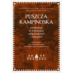 Puszcza Kampinoska Opowieści o wydmach mokradłach i sosnach motyleksiazkowe.pl